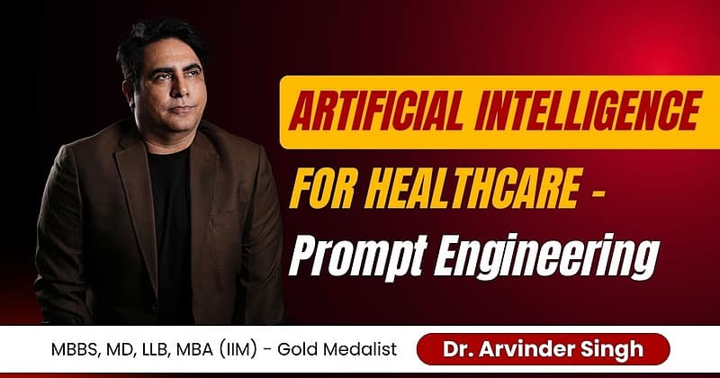Artificial Intelligence for Healthcare -Prompt Engineering